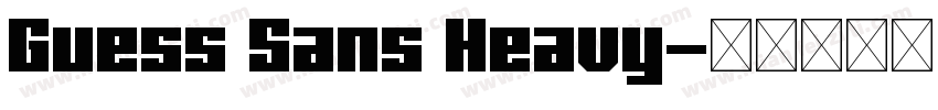 Guess Sans Heavy字体转换